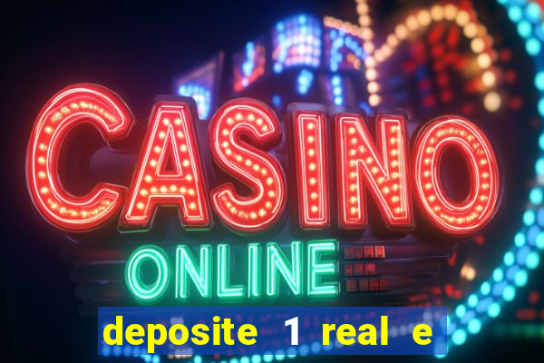 deposite 1 real e ganhe 10 vai de bet